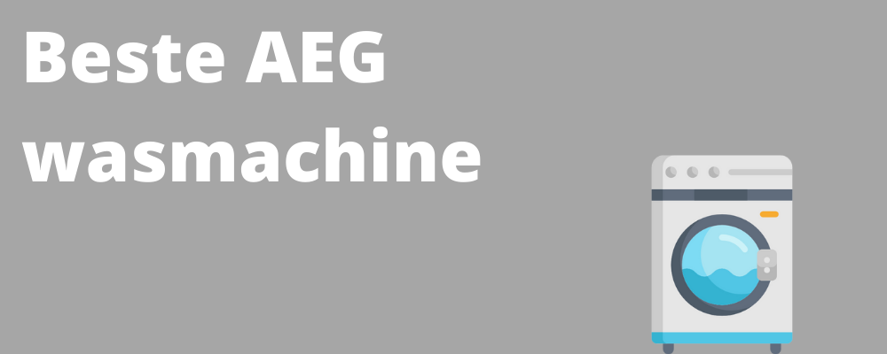 Beste koop AEG wasmachine